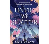 Until We Shatter