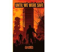 Until We Were Safe