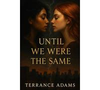 Until We Were The Same
