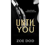 Until You: A Billionaire, Best Friend’s Brother Romance (Forgive Me)
