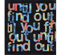 Until You Find Out