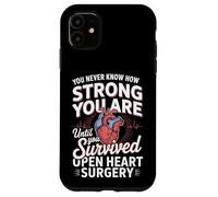 Until You Survived Open Heart Surgery Case for iPhone 11