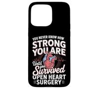 Until You Survived Open Heart Surgery Case for iPhone 15 Pro Max