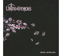 Unto Others - Never, Neverland [Vinyl LP] [VINYL]