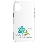 Unto Thee O LORD Do I Lift Up My Soul Prayer Bible Scripture Case for iPhone 16 Plus