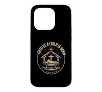 Unto Us A Child Is Born Isaiah 9:6 Christmas Christian Case for iPhone 15 Pro