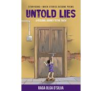 Untold Lies: Storyoems - When Stories Become Poems
