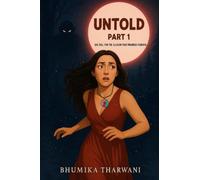 UNTOLD: PART 1