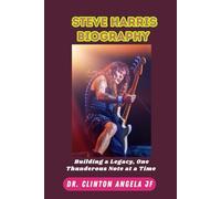 Untold Steve Harris Biography: Building a Legacy, One Thunderous Note at a Time