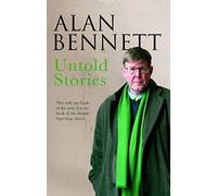 Untold Stories by Bennett, Alan New edition (2006)