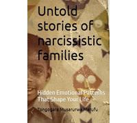 Untold stories of narcissism in a family system.