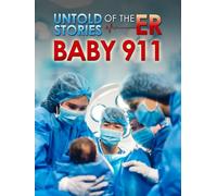 Untold Stories of the E.R.: Baby 911