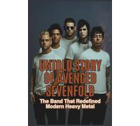UNTOLD STORY OF AVENGED SEVENFOLD: The Band That Redefined Modern Heavy Metal