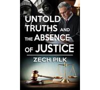 Untold Truths and the Absence of Justice