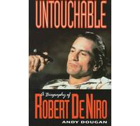 Untouchable: a Biography of Robert De Niro