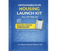 UNTOUCHABLE CARE™ COMPLIANCE FORMS MANUAL: UNTOUCHABLE ELITE HOUSING LAUNCH KIT, YOUR DIYELITE KIT