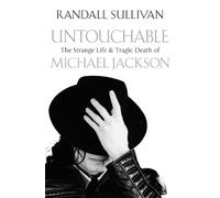 Untouchable: The Strange Life and Tragic Death of Michael Jackson