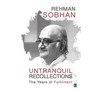 Untranquil Recollections: The Years of Fulfilment