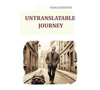 UNTRANSLATABLE JOURNEY
