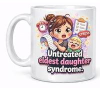 Untreated Eldest Daughter Syndrome Funny Mum Life Coffee Cup Gift Mug