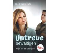 Untreue bewältigen: Wege aus der Sackgasse