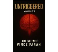 Untriggered Volume 3: The Science