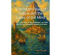 Untrodden Peaks of Nature and the Caves of the Mind: -The World of “My Consciousness” and Qualia Born from the Entanglement Manifold of the Brain-