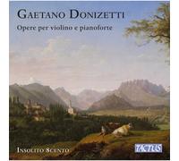 Insolito 8cento - Gaetano Donizetti: Works for violin and piano