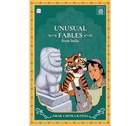 Unusual Fables From India (Timeless Classics from Amar Chitra Katha)