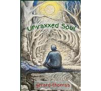Unvaxxed Soul: a post-pandemic spirit journey