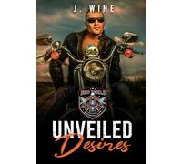 Unveiled Desires: A Pregnancy Motorcycle Club Romance (Iron Shield MC)