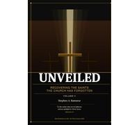 Unveiled: Recovering The Saints The Church Has Forgotten
