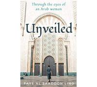 Unveiled: Through the Eyes of an Arab Woman