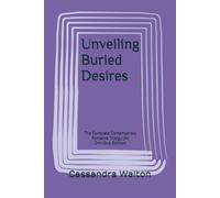 Unveiling Buried Desires: The Complete Contemporary Romance Trilogy (An Omnibus Edition) (Blue Collar Romance Collection)