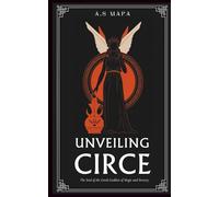 Unveiling Circe: The Soul of the Greek Goddess of Magic and Sorcery