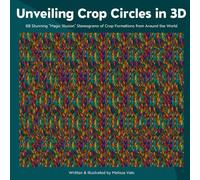 Unveiling Crop Circles in 3D: 68 Stunning "Magic Illusion" Stereograms of Crop Formations from Around the World