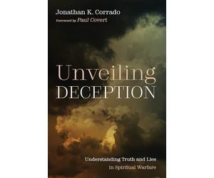Unveiling Deception: Understanding Truth and Lies in Spiritual Warfare