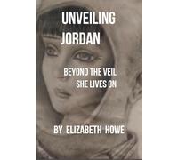 Unveiling Jordan: Beyond The Veil, She Lives On