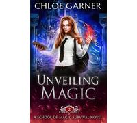 Unveiling Magic: 2 (School of Magic Survival)