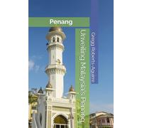 Unveiling Malaysia's Penang: Panache Penang (Asia with Panache)