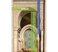 Unveiling Rabat's Hidden Gems: Panache Rabat (Africa with Panache)