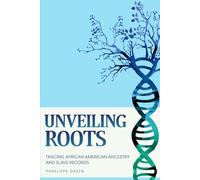 Unveiling Roots: Tracing African American Ancestry and Slave Records