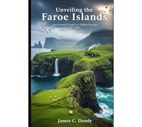 Unveiling the Faroe Islands: Your Essential Guide to a Hidden Paradise (2025-2026)