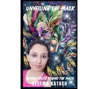UNVEILING THE MASK: HIDING TRUTH BEHIND THE MASK