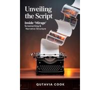 Unveiling the Script: Inside 'Mirage' Screenwriting & Narrative Structure