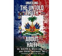 Unveiling the Untold Truth About Haiti