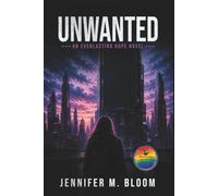 Unwanted: An Everlasting Hope Novel - Pride Edition