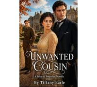 Unwanted Cousin: a pride and prejudice novella (pride and prejudice variations and sequels new releases)