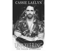 Unwavering: The Fallen Guardians