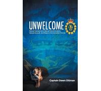 Unwelcome: Sexual Harassment, Sexual Discrimination, Sexual Assault, and Rape in the Canadian Forces